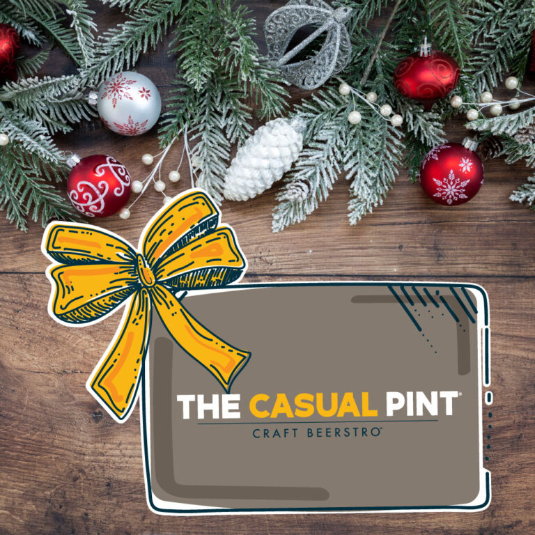 The Casual Pint gift cards are the perfect gift for the holidays The